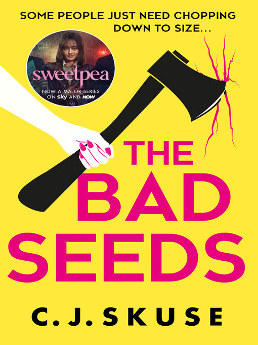 Title details for The Bad Seeds by C.J. Skuse - Available